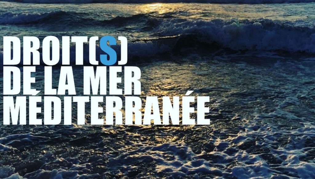 Droit(s) de la mer Méditerranée – Convegno Internazionale (13-14 ottobre 2022).